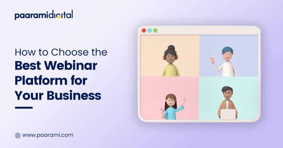 How to Choose the Best Webinar Platform for Your Business