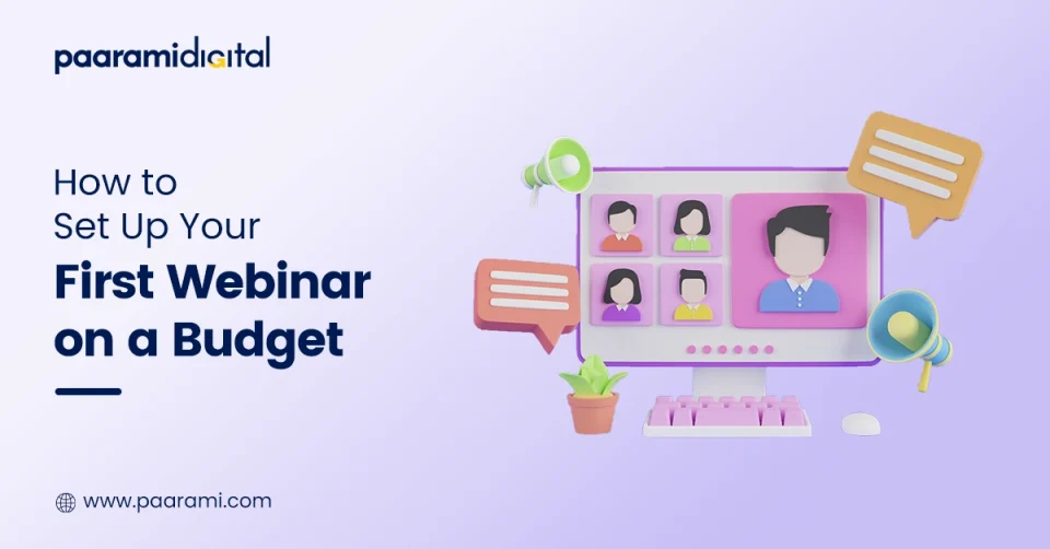 Set Up Your First Webinar on a Budget